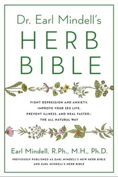 Dr. Earl Mindell's Herb Bible, Earl Mindell, RPh, MH, PhD - Ebook - 9781439123867