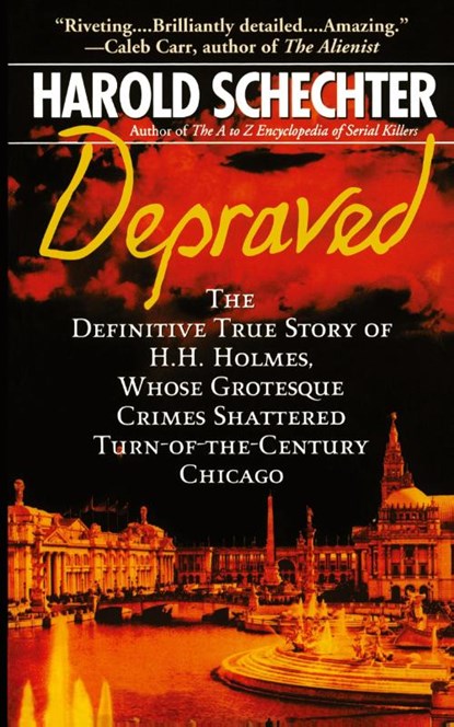 Depraved, Harold Schechter - Paperback - 9781439124055