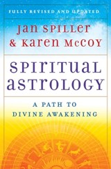 Spiritual Astrology - Jan Spiller ; Karen McCoy - 9781439124208