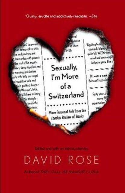 Sexually, I'm More of a Switzerland: More Personal Ads from the London Review of Books, David Rose - Paperback - 9781439125656