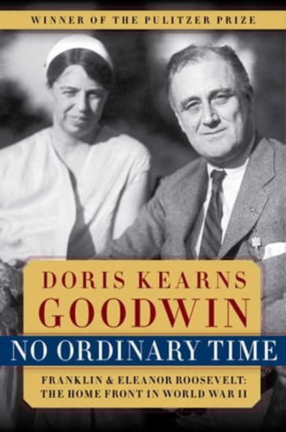 No Ordinary Time, Doris Kearns Goodwin - Ebook - 9781439126196