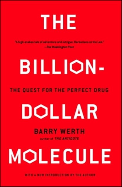 The Billion-Dollar Molecule, Barry Werth - Ebook - 9781439126813
