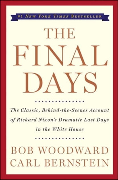 The Final Days, Bob Woodward ; Carl Bernstein - Ebook - 9781439127650