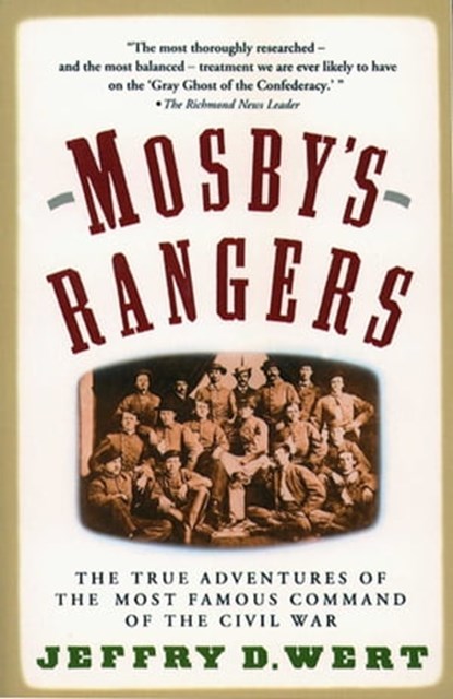 Mosby's Rangers, Jeffry D. Wert - Ebook - 9781439128848