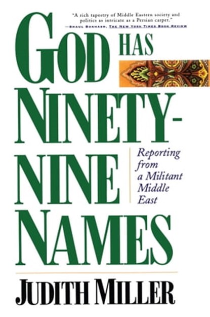 God Has Ninety-Nine Names, Judith Miller - Ebook - 9781439129418