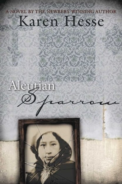 Aleutian Sparrow, Karen Hesse - Ebook - 9781439131831