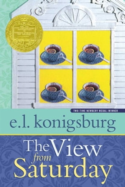 The View from Saturday, E.L. Konigsburg - Ebook - 9781439132012