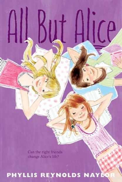 All but Alice, Phyllis Reynolds Naylor - Ebook - 9781439132319
