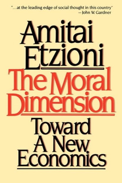 Moral Dimension, Amitai Etzioni - Ebook - 9781439136539