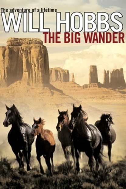 The Big Wander, Will Hobbs - Ebook - 9781439136751