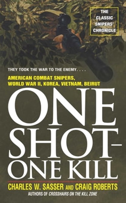 One Shot One Kill, Charles W. Sasser ; Craig Roberts - Ebook - 9781439137123