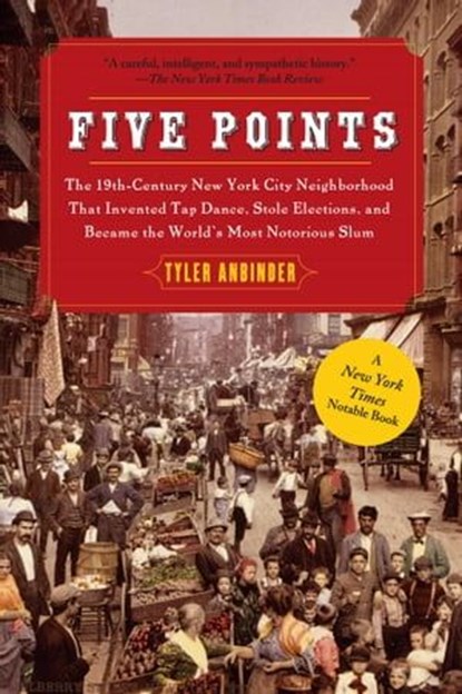 Five Points, Tyler Anbinder - Ebook - 9781439137741