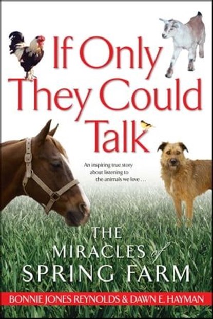 If Only They Could Talk, Bonnie Jones Reynolds ; Dawn E. Hayman - Ebook - 9781439139202