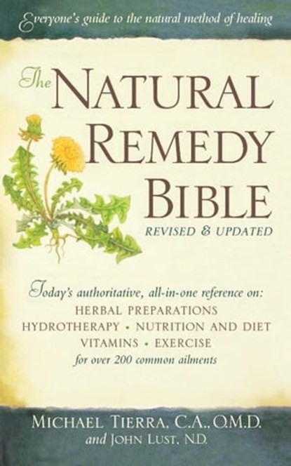 The Natural Remedy Bible, John Lust ; Michael Tierra - Ebook - 9781439139578