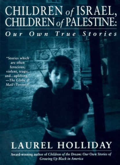 Children of Israel, Children of Palestine, Laurel Holliday - Ebook - 9781439139806