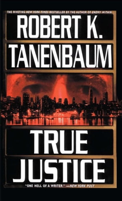 True Justice, Robert K. Tanenbaum - Ebook - 9781439140994