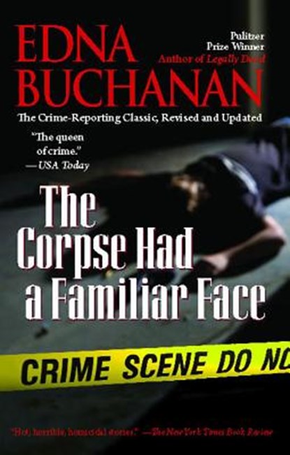 CORPSE HAD A FAMILIAR FACE (RE, Edna Buchanan - Paperback - 9781439141144