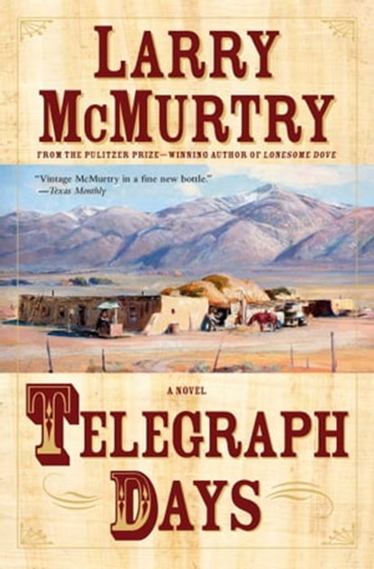 Telegraph Days, Larry McMurtry - Ebook - 9781439141465