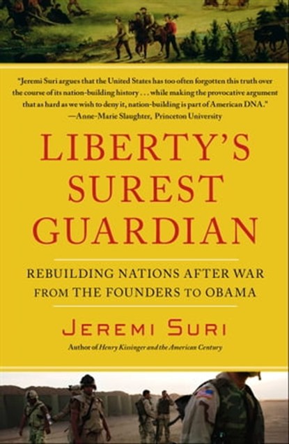 Liberty's Surest Guardian, Jeremi Suri - Ebook - 9781439141700