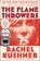 Flamethrowers, Rachel Kushner - Paperback - 9781439142011