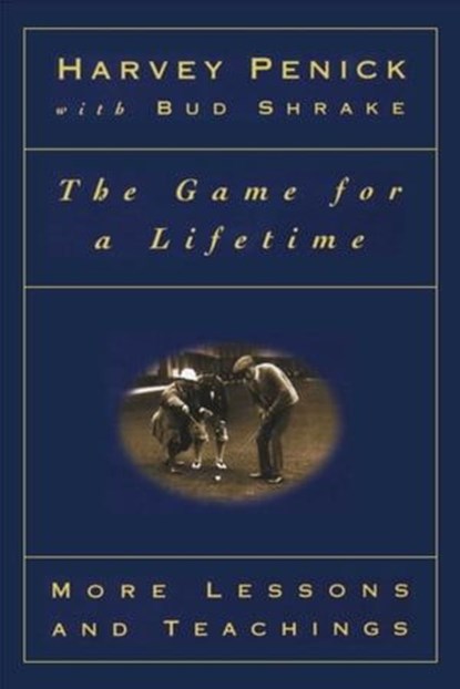 The Game for a Lifetime, Harvey Penick - Ebook - 9781439142288
