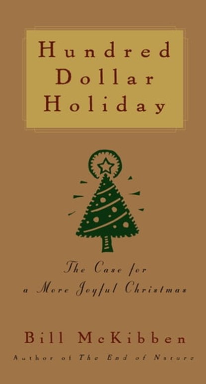 Hundred Dollar Holiday, Bill McKibben - Ebook - 9781439142554