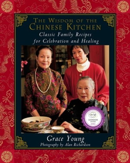 The Wisdom of the Chinese Kitchen, Alan Richardson ; Grace Young - Ebook - 9781439142561