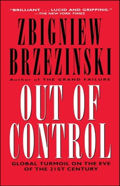 Out of Control, Zbigniew Brzezinski - Ebook - 9781439143803