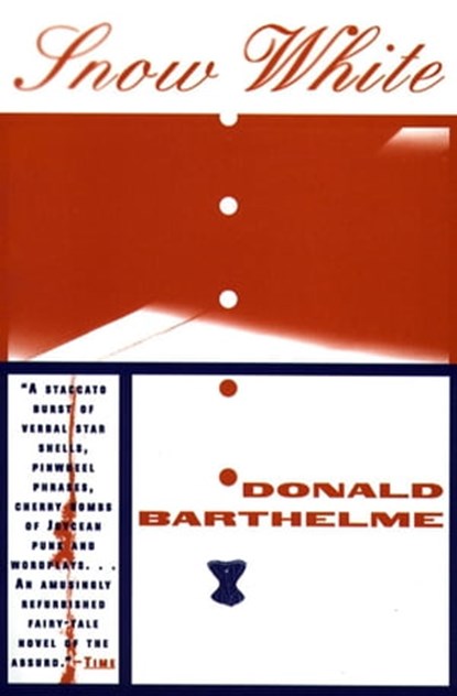 Snow White, Donald Barthelme - Ebook - 9781439144404