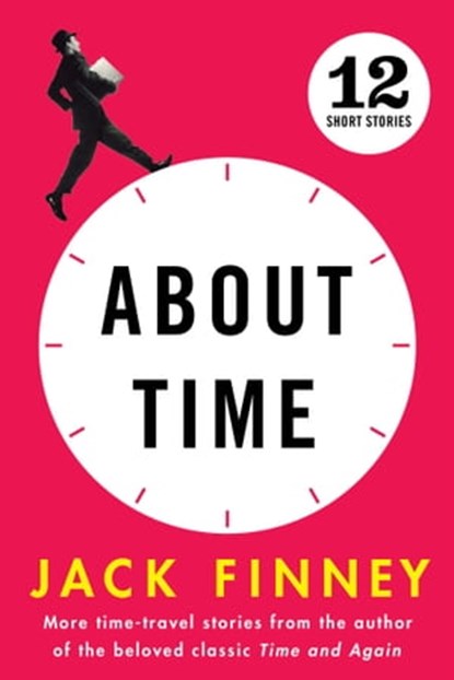 About Time, Jack Finney - Ebook - 9781439144480