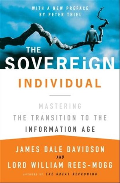 The Sovereign Individual, James Dale Davidson ; Lord William Rees-Mogg - Ebook - 9781439144732