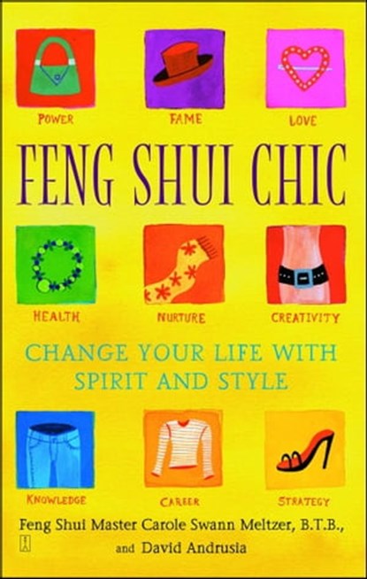 Feng Shui Chic, Carole Meltzer ; David Andrusia - Ebook - 9781439145890