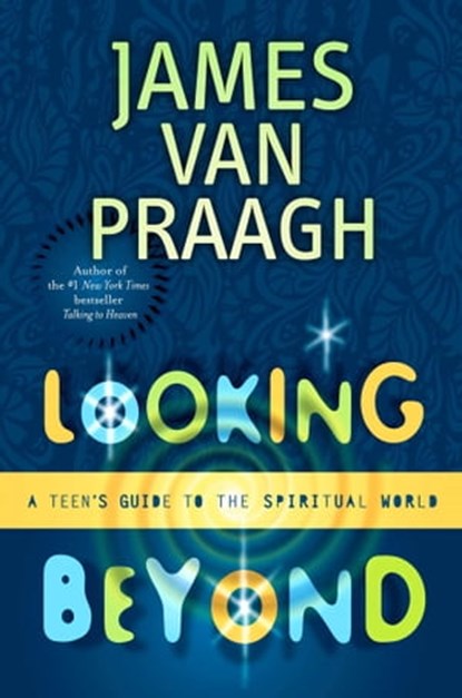 Looking Beyond, James Van Praagh - Ebook - 9781439146576