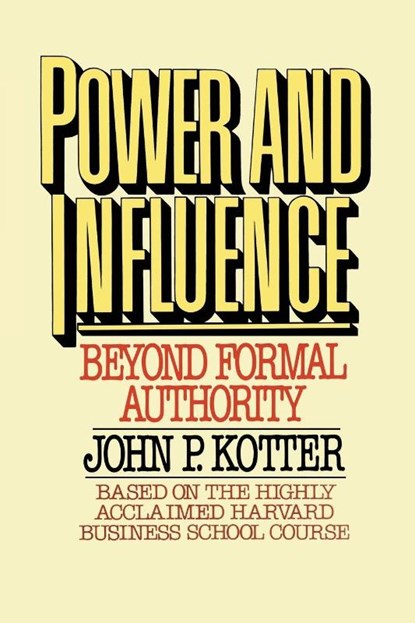 Power and Influence, John P. Kotter - Paperback - 9781439146798