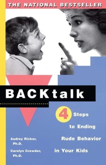 Backtalk, Carolyn Crowder, Ph.D. ; Audrey Ricker, Ph.D. - Ebook - 9781439147764