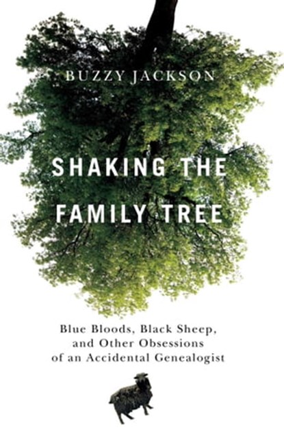 Shaking the Family Tree, Buzzy Jackson - Ebook - 9781439149263