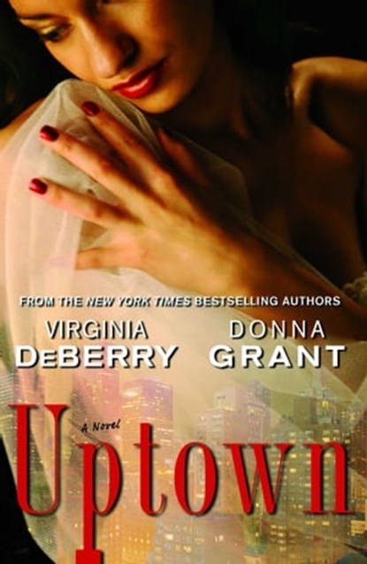 Uptown, Virginia DeBerry ; Donna Grant - Ebook - 9781439149324