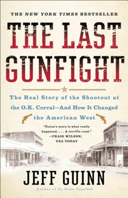 The Last Gunfight, Jeff Guinn - Paperback - 9781439154250