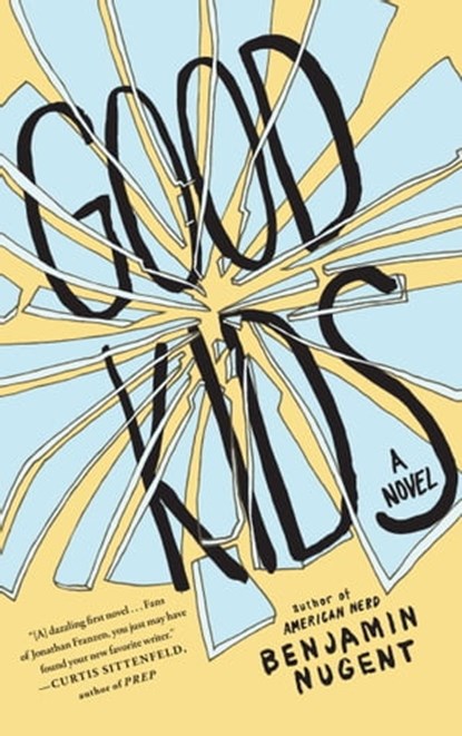 Good Kids, Benjamin Nugent - Ebook - 9781439154335