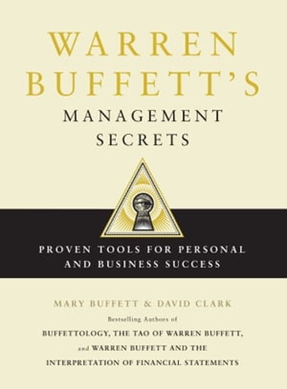 Warren Buffett's Management Secrets, Mary Buffett ; David Clark - Ebook - 9781439154885