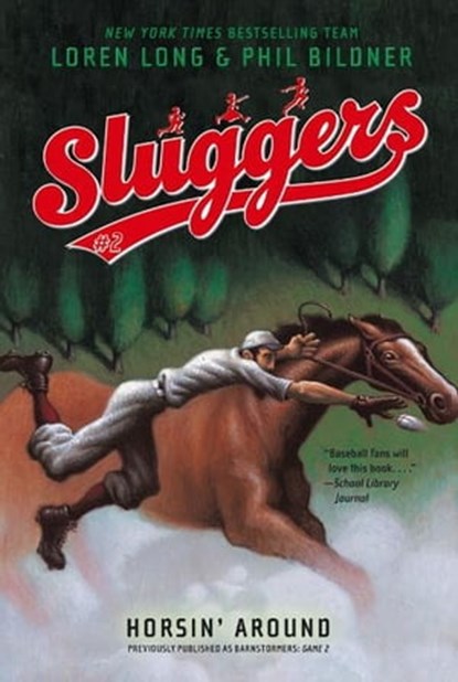 Horsin' Around, Loren Long ; Phil Bildner - Ebook - 9781439156629