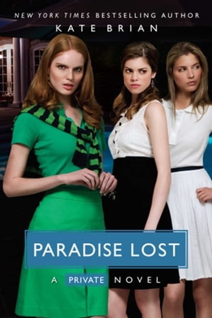 Paradise Lost, Kate Brian ; Julian Peploe ; Andrea C. Uva - Ebook - 9781439156667