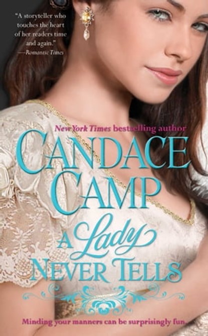 A Lady Never Tells, Candace Camp - Ebook - 9781439157701