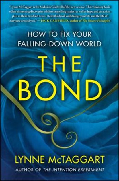 The Bond, Lynne McTaggart - Paperback - 9781439157954