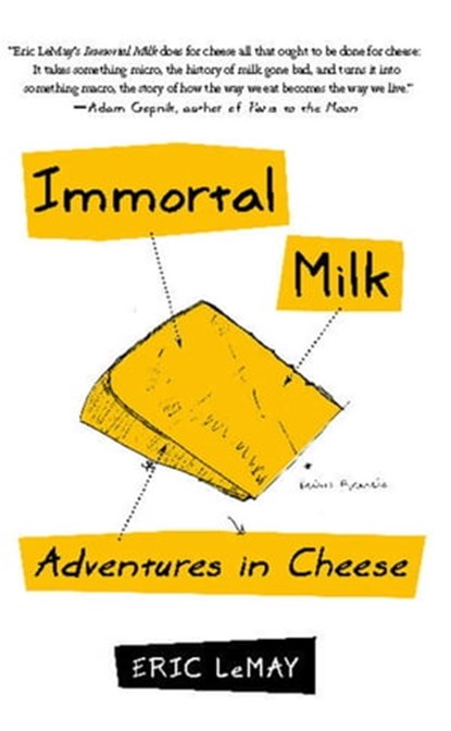 Immortal Milk, Eric LeMay - Ebook - 9781439159088