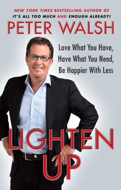 Lighten Up, Peter Walsh - Ebook - 9781439160084