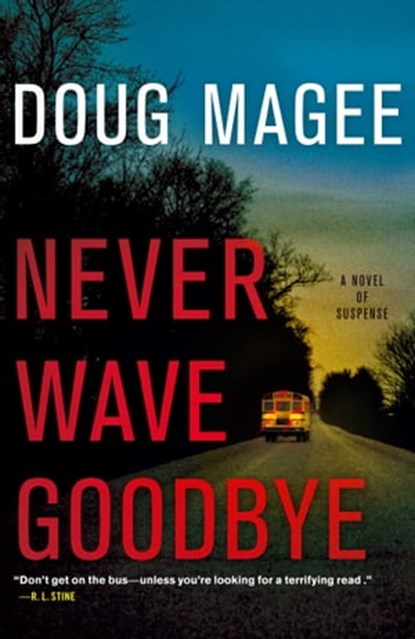 Never Wave Goodbye, Doug Magee - Ebook - 9781439160091