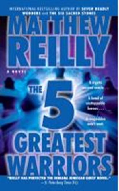 Reilly, M: Five Greatest Warriors, REILLY,  Matthew - Paperback - 9781439160770