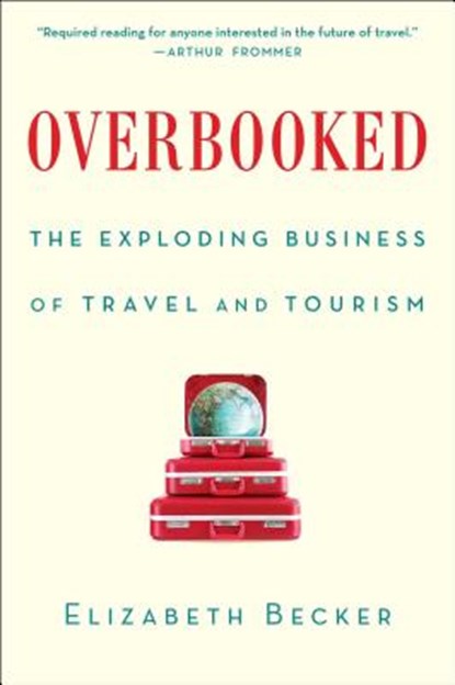 Overbooked, Elizabeth Becker - Paperback - 9781439161005