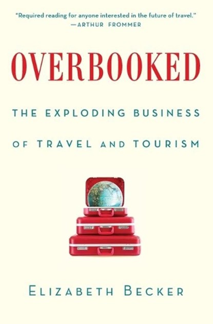 Overbooked, Elizabeth Becker - Paperback - 9781439161005